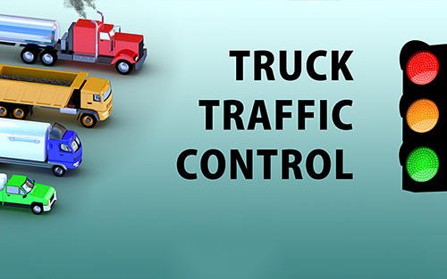 download Truck traffic control apk